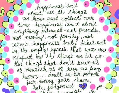 The Less You Have, the Happier You’ll Be #blissedin #blissnotes