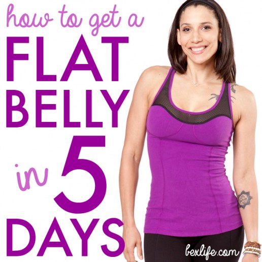 get a flat belly in 5 days