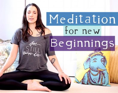 Meditation for New Beginnings – Meditation Tutorial for Beginners (VIDEO)