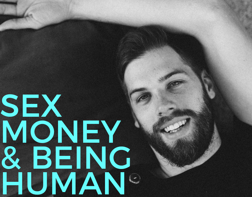 Sex, Money, and Being Human with Matt Hunter - BEXLIFE