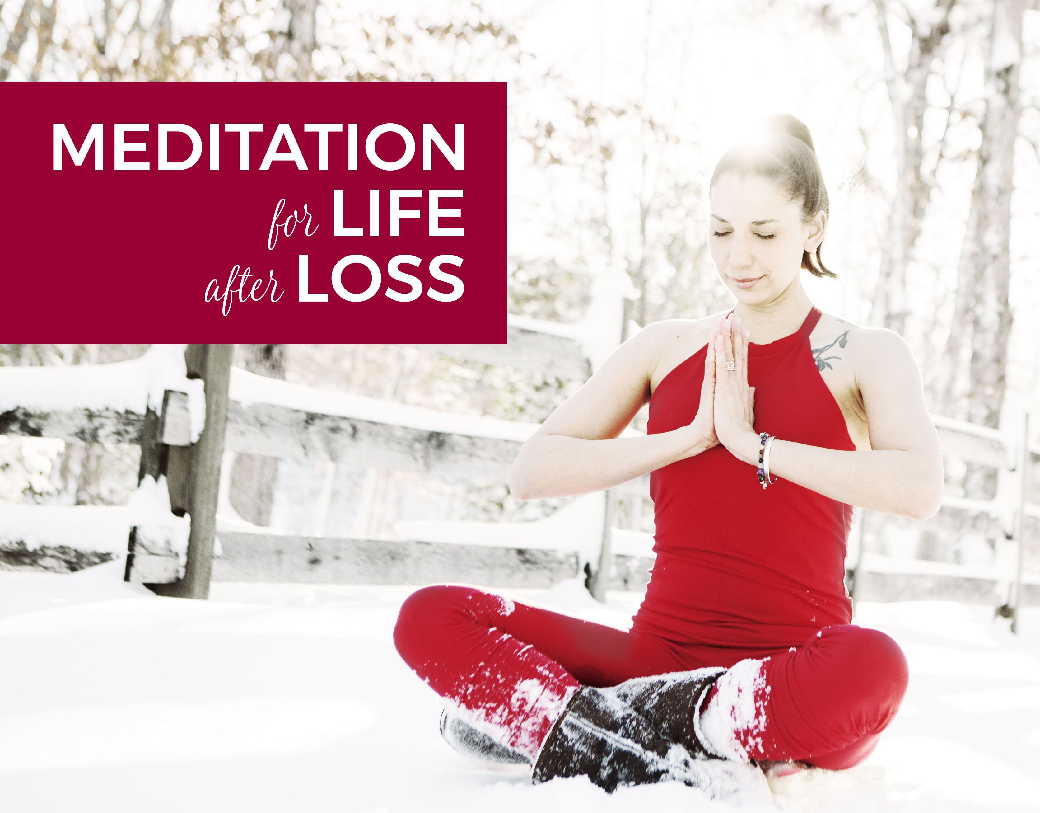 Meditation for Life after Loss: Meditation Tutorial for Beginners (Video + Audio)