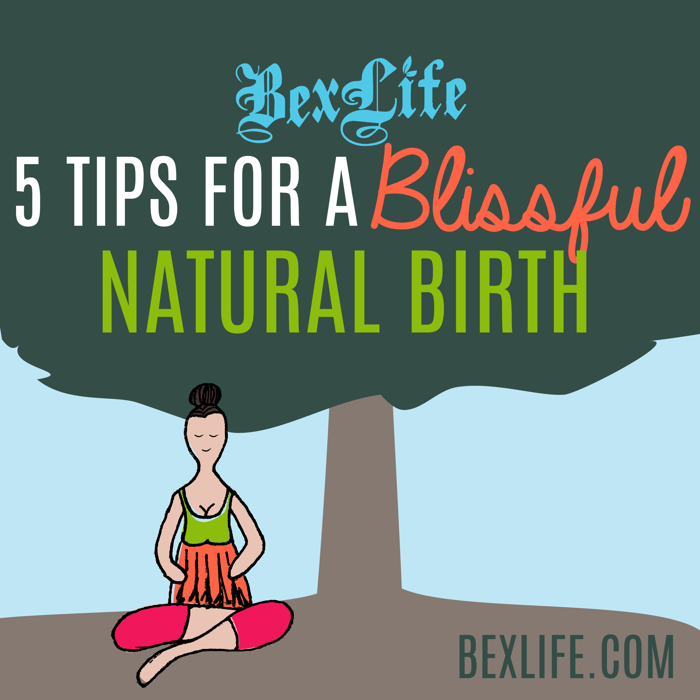 5 Tips for a Blissful Natural Birth