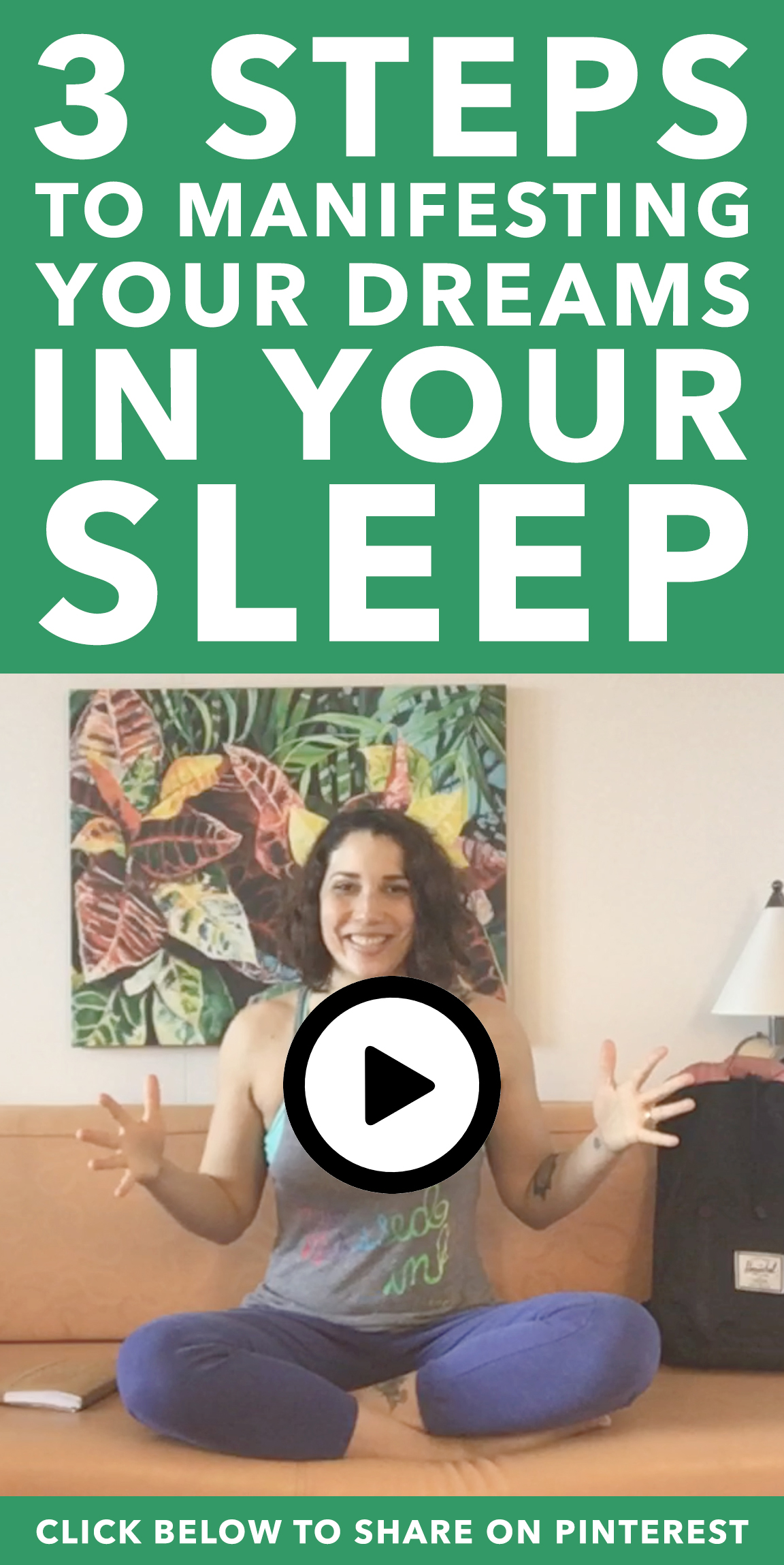 3 Steps to Manifesting Your Dreams in Your Sleep: an Easy Bedtime Meditation Practice